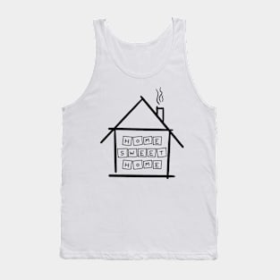 Home sweet home Tank Top